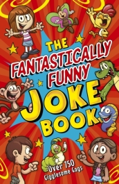 The Fantastically Funny Joke Book