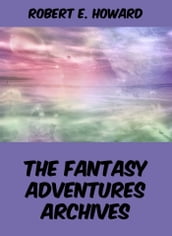 The Fantasy Adventures Archives