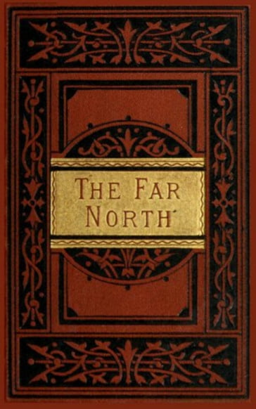 The Far North - Elisha Kent Kane