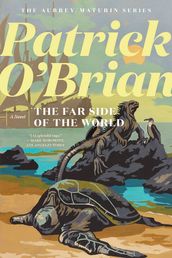 The Far Side of the World (Vol. Book 10) (Aubrey/Maturin Novels)