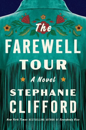 The Farewell Tour - Stephanie Clifford