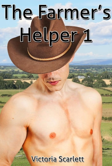 The Farmer's Helper 1 - Victoria Scarlett