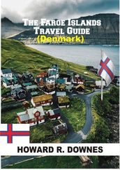 The Faroe Islands Travel Guide (Denmark)