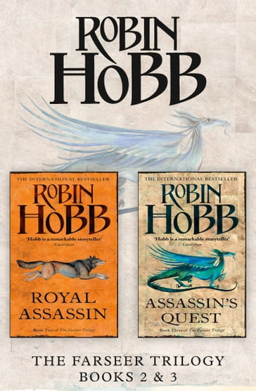 The Farseer Series Books 2 and 3: Royal Assassin, Assassin's Quest - Robin Hobb