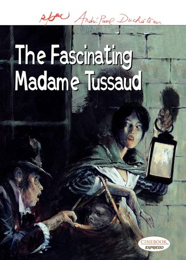 The Fascinating Madame Tussaud - André-Paul Duchâteau - René Follet