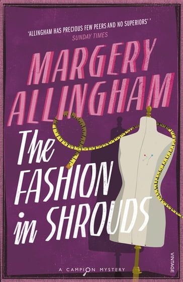 The Fashion In Shrouds - Margery Allingham