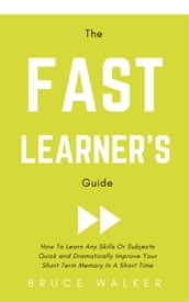 The Fast Learner