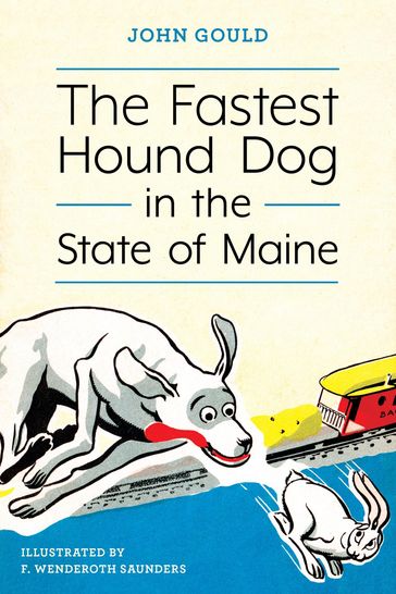 The Fastest Hound Dog in the State of Maine - John Gould