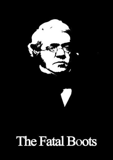 The Fatal Boots - William Makepeace Thackeray