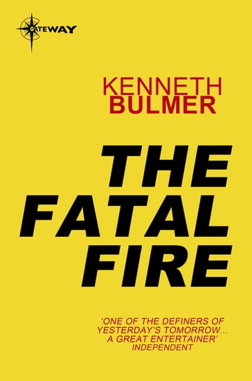 The Fatal Fire - Kenneth Bulmer