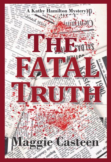 The Fatal Truth - Maggie Casteen