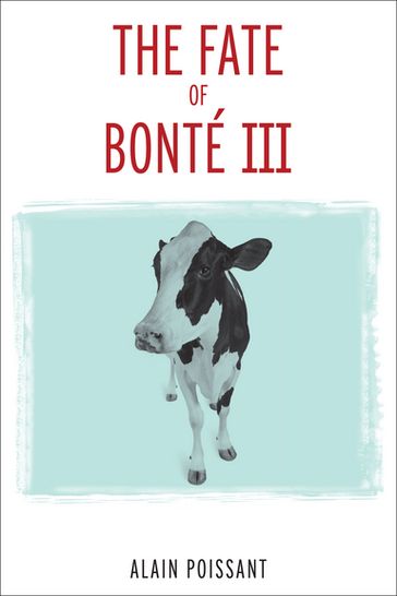 The Fate of Bonté III - Alain Poissant