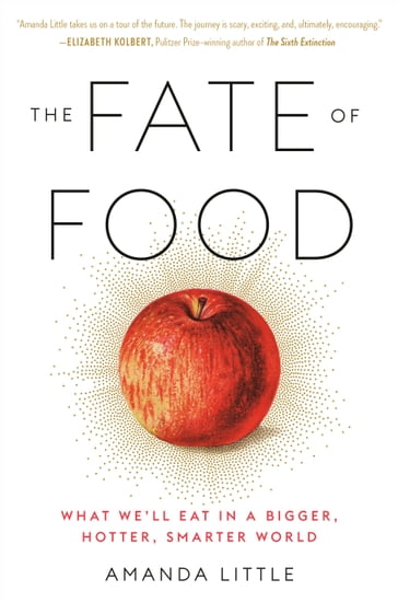 The Fate of Food - Amanda Little