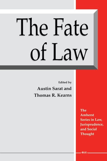 The Fate of Law - Austin Sarat - Thomas Kearns