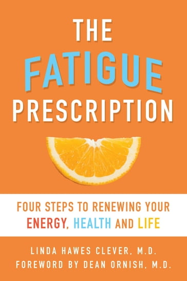 The Fatigue Prescription - Linda Hawes Clever