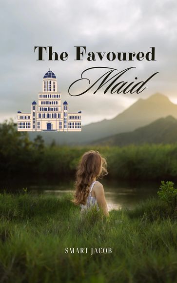 The Favoured Maid - Smart Jacob