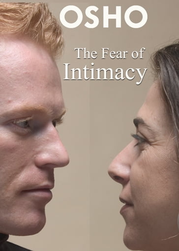 The Fear of Intimacy - Osho