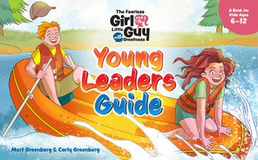 The Fearless Girl and the Little Guy with Greatness - Young Leaders Guide - Mort Greenberg - Carly Greenberg