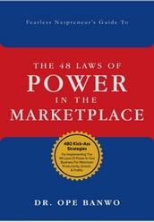 The Fearless Netpreneur s Guide To The 48 Laws Of Power In The Marketplace