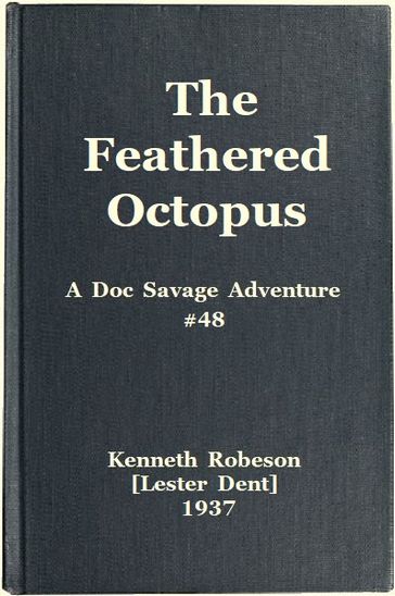 The Feathered Octopus: A Doc Savage Adventure (Doc Savage #48) - Lester Bernard Dent