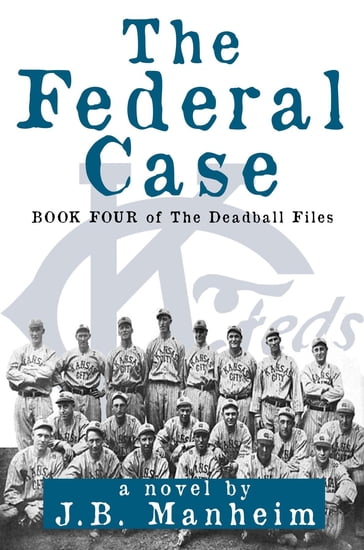 The Federal Case - J.B. Manheim