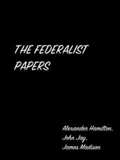 The Federalist Papers