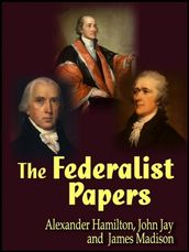 The Federalist Papers