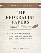 The Federalist Papers Made Easier