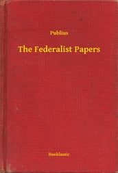 The Federalist Papers