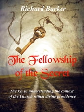 The Fellowship Of The Secret