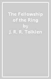 The Fellowship of the Ring