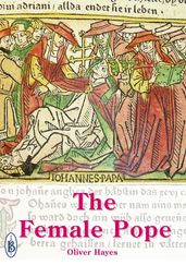 The Female Pope: The True Story of Pope Joan