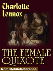 The Female Quixote (Mobi Classics)