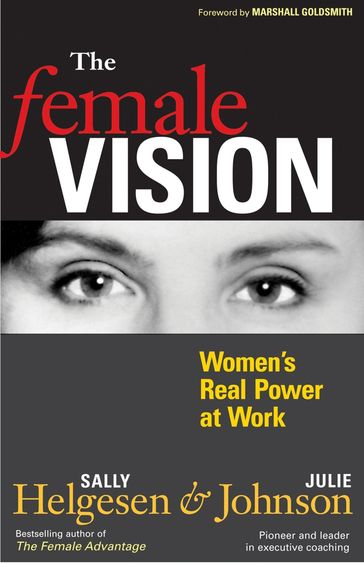 The Female Vision - Sally Helgesen - Julie Johnson