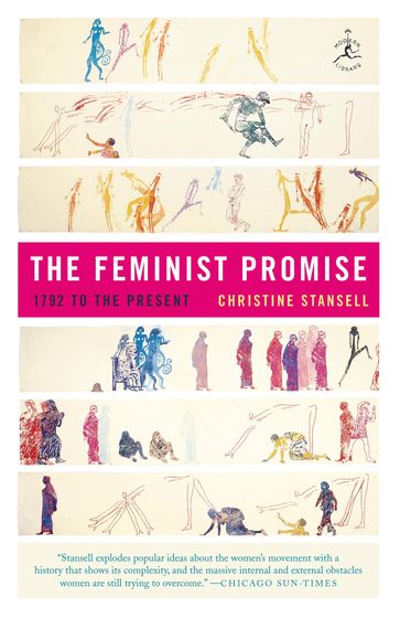 The Feminist Promise - Christine Stansell