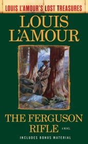 The Ferguson Rifle (Louis L Amour s Lost Treasures)