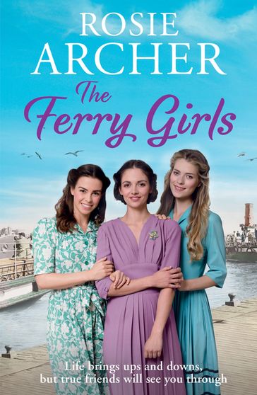 The Ferry Girls - Rosie Archer