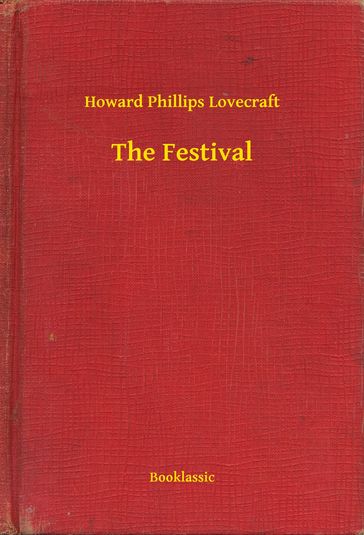 The Festival - Howard Phillips Lovecraft