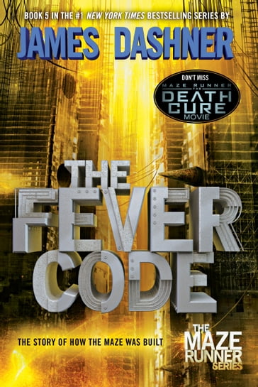 The Fever Code (Maze Runner, Book Five; Prequel) - James Dashner