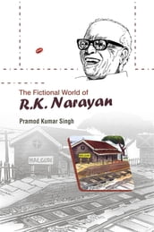 The Fictional World of R.K. Narayan