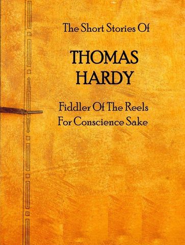 The Fiddler of the Reels - Hardy Thomas