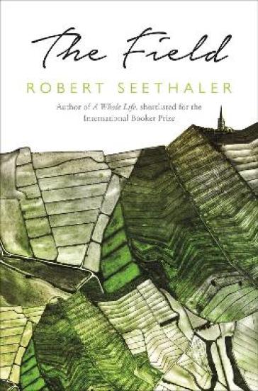 The Field - Robert Seethaler