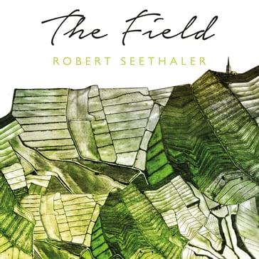 The Field - Robert Seethaler
