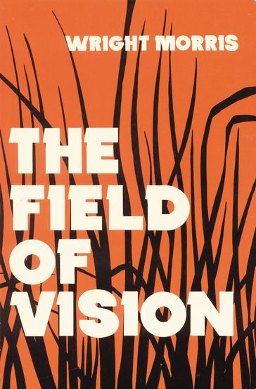 The Field of Vision - Wright Morris
