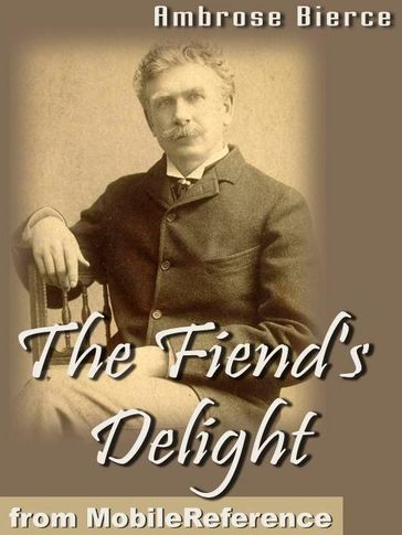 The Fiend's Delight (Mobi Classics) - Ambrose Bierce