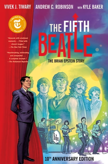The Fifth Beatle: The Brian Epstein Story (Anniversary Edition) - Vivek J. Tiwary - Steve Dutro
