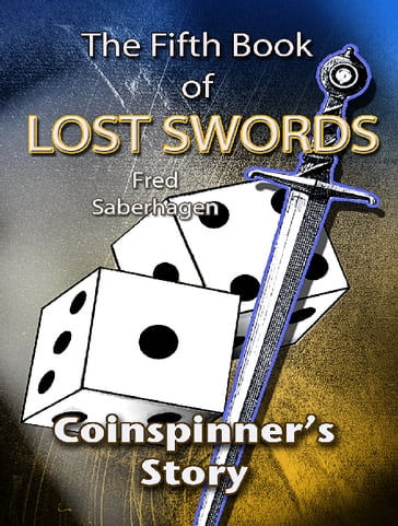 The Fifth Book Of Lost Swords - Fred Saberhagen