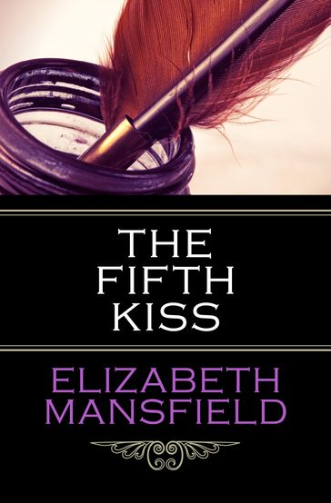 The Fifth Kiss - Elizabeth Mansfield