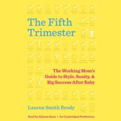 The Fifth Trimester