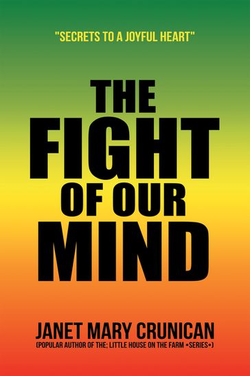 The Fight of Our Mind - Janet Mary Crunican